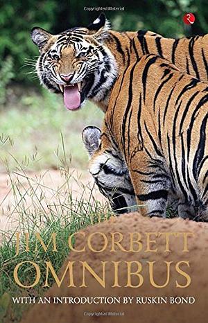 The Jim Corbett Omnibus - Vol. 1 by Jim Corbett