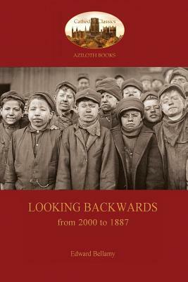 Looking Backward, from 2000 to 1887 by Edward Bellamy