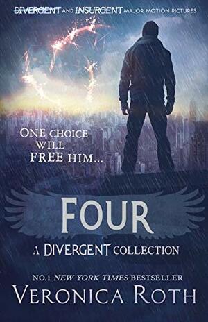 Four: A Divergent Story Collection by Veronica Roth
