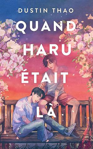 Quand Haru était là by Dustin Thao