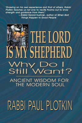 The Lord Is My Shepherd, Why Do I Still Want? by Paul Plotkin