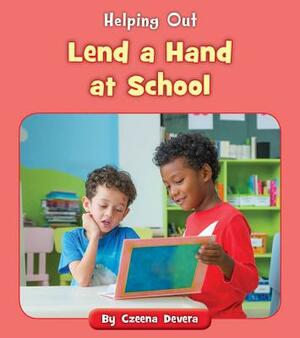 Lend a Hand at School by Czeena Devera