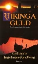 Vikingaguld by Catharina Ingelman-Sundberg