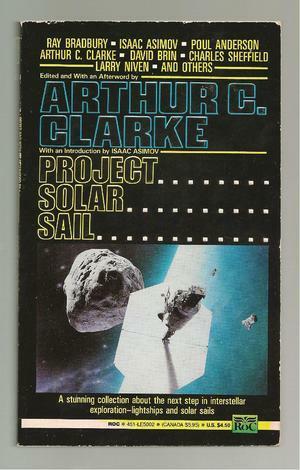 Project Solar Sail by Arthur C. Clarke