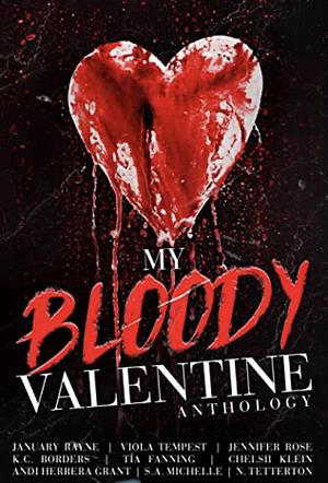 My Bloody Valentine Anthology by Jennifer Rose, January Rayne, K.C. Borders, Tia Fanning, Viola Tempest