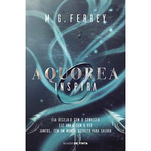 Aquorea - Inspira by M.G. Ferrey