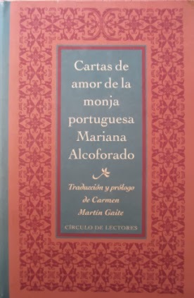 Cartas de amor de la monja portuguesa by Gabriel de Guilleragues, Mariana Alcoforado