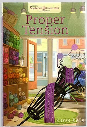 Proper Tension by Karen Kelly