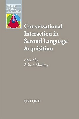 Conversational Interaction in Second Language Acquisition by 