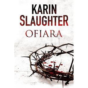 Ofiara by Karin Slaughter