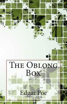 The Oblong Box by Edgar Allan Poe