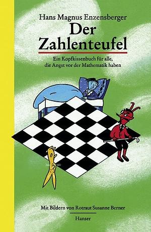 Der Zahlenteufel: ein Kopfkissenbuch für alle, die Angst vor der Mathematik haben by Hans Magnus Enzensberger