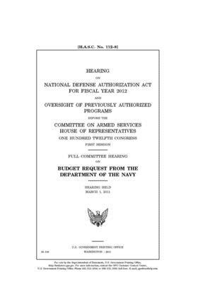 Hearing on National Defense Authorization Act for Fiscal Year 2012 and oversight of previously authorized programs by Committee on Armed Services (house), United States House of Representatives, United State Congress