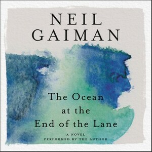 The Ocean at the End of the Lane by Neil Gaiman