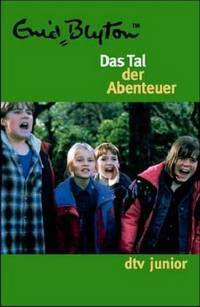 Das Tal der Abenteuer by Enid Blyton