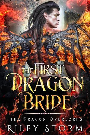 The First Dragon Bride by Riley Storm