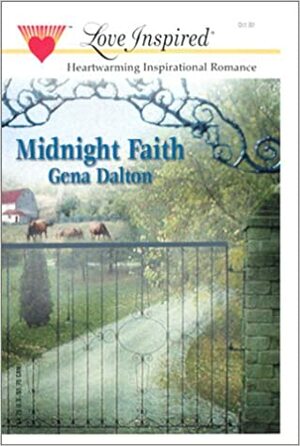Midnight Faith by Gena Dalton