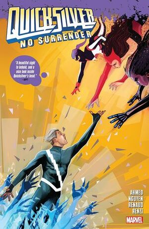 Quicksilver: No Surrender by Martin Simmonds, Saladin Ahmed, Eric Nguyen