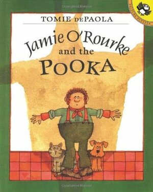 Jamie O'Rourke and the Pooka by Tomie dePaola