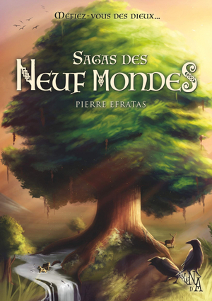 Sagas des Neuf Mondes by Pierre Efratas