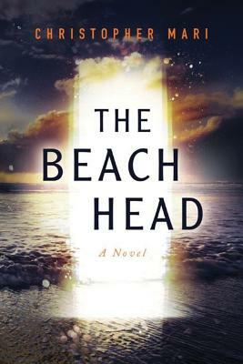 The Beachhead by Christopher Mari