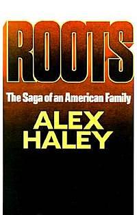 Roots by Alex Haley