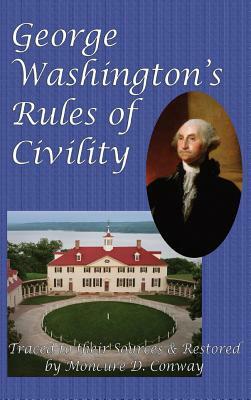 George Washington's Rules of Civility by George Washington