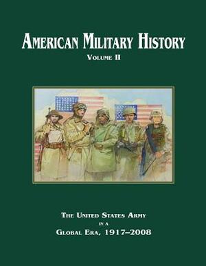 American Military History: Volume II by Richard W. Stewart