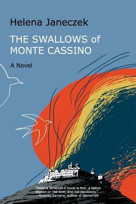 The Swallows of Monte Cassino by Helena Janeczek