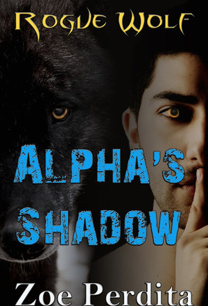 Alpha's Shadow by Zoe Perdita