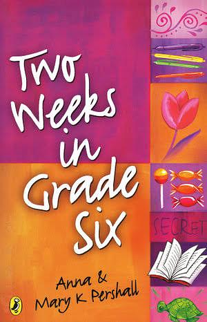 Two Weeks in Grade Six by Mary K. Pershall, Anna Pershall