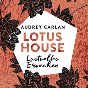 Lustvolles Erwachen by Audrey Carlan