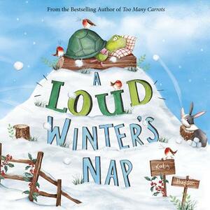 A Loud Winter's Nap by Katy Hudson