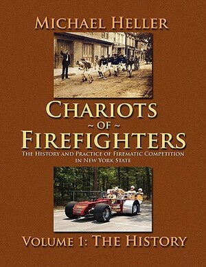 Chariots of Firefighters by Michael Heller