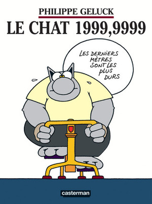 Le Chat 1999,9999 by Philippe Geluck