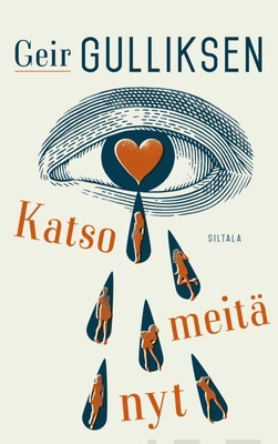 Katso meitä nyt by Geir Gulliksen