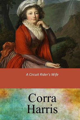 A Circuit Rider's Wife by Corra Harris