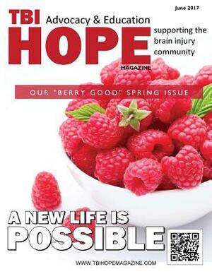 TBI HOPE Magazine - June 2017 by Sarah Grant, David A. Grant