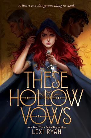 These Hollow Vows by Lexi Ryan