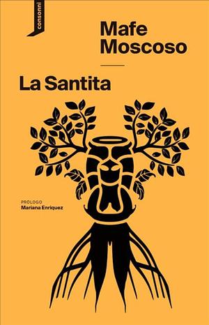 La Santita  by Mafe Moscoso