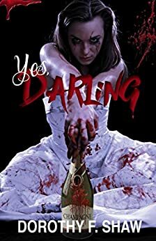 Yes, Darling by Dorothy F. Shaw