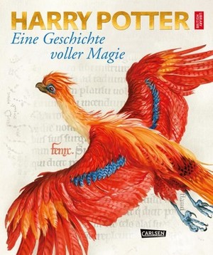 Harry Potter: Eine Geschichte voller Magie by J.K. Rowling, British Library, Anja Hansen-Schmidt