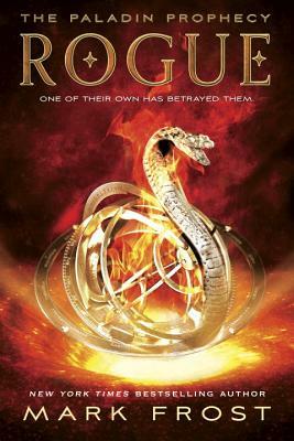 Rogue: The Paladin Prophecy Book 3 by Mark Frost