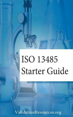 ISO 13485 Starter Guide by Emmet Tobin