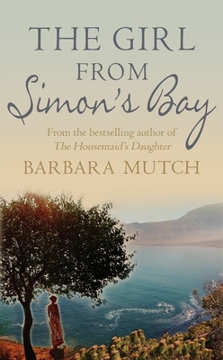 The Girl from Simon's Bay by Barbara Mutch