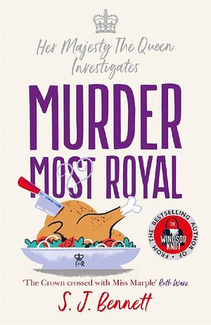 Murder Most Royal by S.J. Bennett