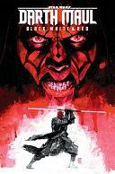 Star Wars: Darth Maul - Black, White &amp; Red Treasury Edition by Marvel Various, GREG. PAK