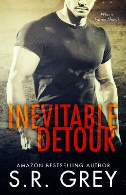 Inevitable Detour: Inevitability #1 by S.R. Grey
