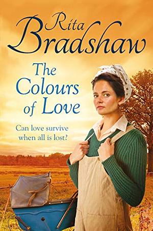 The Colours of Love by Rita Bradshaw