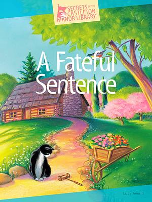 A Fateful Sentence by Lucy Averill